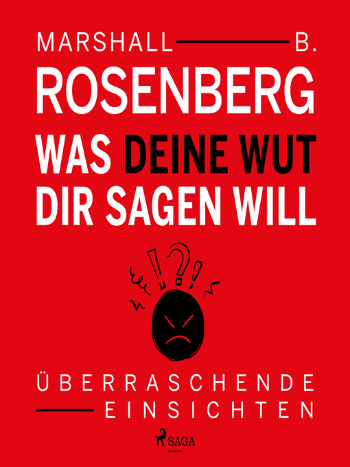 Title details for Was deine Wut dir sagen will--Überraschende Einsichten by Marshall B. Rosenberg - Available
